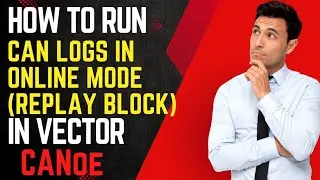 🥸How to run CAN logs in online mode| How to use replay block 