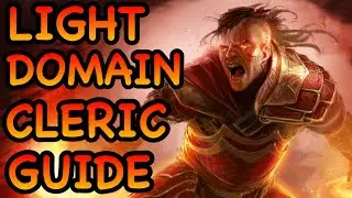 D&D5E: LIGHT DOMAIN CLERIC GUIDE