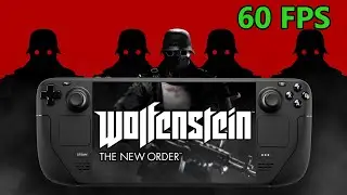 Wolfenstein The New Order - Steam Deck Gameplay - 60 FPS Medium Settings 