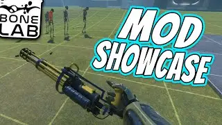 A Freaking MINIGUN in Bonelab? ( Bonelab Mods Showcase )