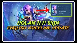 UPDATE !! NOLAN NEW 11.11 SKIN ENGLISH VOICELINE UPDATE | NOLAN 11.11 SKIN 