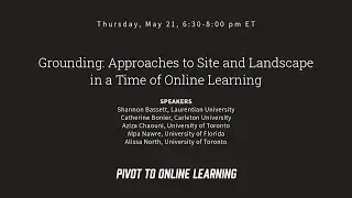 Grounding: Approaches to Site and Landscape in a Time of Online Learning