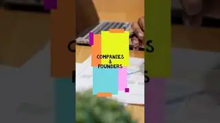 Companies & Founder || PART 1 