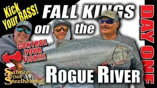 Fall KINGS on the ROGUE RIVER - DAY ONE