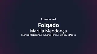 🎤 Folgado – Marília Mendonça