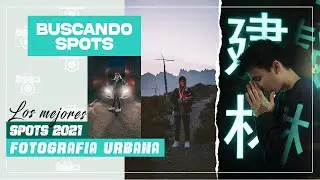 🔥 BUSCANDO SPOTS para instagram | Fotografía para principiantes