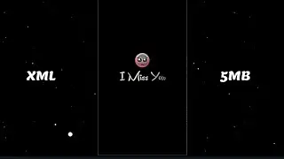 I Miss You 🥺 Sad Xml File 