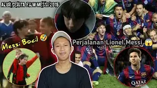 DARI PEMAIN SEPAK BOLA KAMPUNG SAMPAI MENJADI PEMAIN BINTANG SEPAK BOLA - alur Cerita Messi 2015