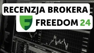 Freedom24 - broker z amerykańskimi ETFami, niskimi prowizjami i W8BEN