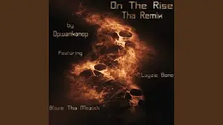 On Tha Rise (Remix)