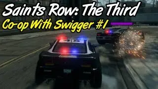 Saints Row: The Third - Co-op w/ Swigger #1