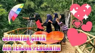 Jembatan Cinta - AIR TERJUN PENGANTIN Ngawi