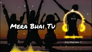Mera Bhai Tu Ringtone 2021 | SOHAIL & ZEESHAN | SINGER-NAVED | MUSIC-ALI-FAISHAL