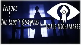 Little Nightmares Ending Chapter 5 Lets Play with Azoun