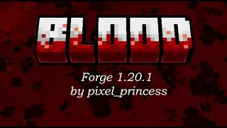 Blood Mod (Minecraft Forge 1.20.1) Showcase