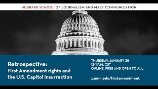 Retrospective: First Amendment rights and the U.S. Capitol Insurrection