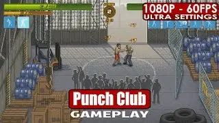 Punch Club gameplay PC HD [1080p/60fps]