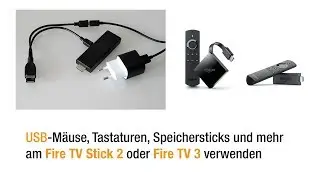 Anleitung: Maus und Tastatur am 4K Fire TV oder Stick 2 mit OTG Kabel benutzen