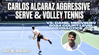 Carlos Alcaraz Serve & Volley Tennis v. Medvedev | 2024 Court Level Practice Match