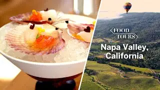 A Sky High Food Tour of Napa Valley | Food Tours | Food & Wine
