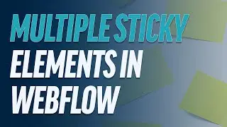 Multiple Sticky Elements In Webflow (Inspired By The Futur)