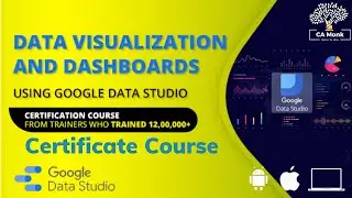 🔥 Best Google Data Studio Course | Certified Course for Commerce Students & Qualified CAs || CA Monk