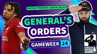 🫡 DOUBLE DILEMMAS!?   | FPL GENERAL's ORDERS | GW24 TEAM SELECTION | 