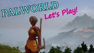 PALWORLD Let's Play! Ep 1 Getting started