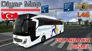 ETS 2 - 1.46 TR DİYAR MAP  // DIYARBAKIR - BISMIL YOLCULUĞU // 1:3 ÖLÇEKLİ HARİTA !!