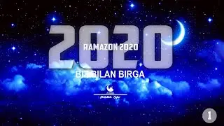 RAMAZON 2020 II 1-QISM