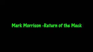 Mark Morrison - Return of the Mack