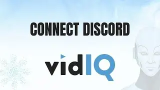 How to Connect Discord to vidIQ (Step-by-Step Integration Guide)