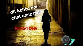 dil kehta hai chal unse mil ringtone #ringtone #india #bollywood #hindi #music #flute #amirkhan