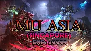 MU Asia ( Singapore ) | MU Online Exp: x999999