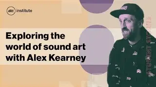 Student Stories | Exploring the world of sound art with Alex Kearney
