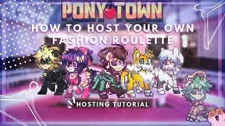 How to host your own Fashion Roulette in Ponytown {READ DESC}