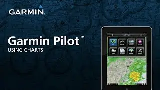 Garmin Pilot™: Using Charts