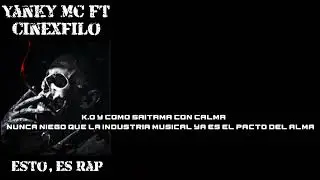 Yanky Mc - Esto, Es Rap - Ft Cinexfilo (prod.Korecords en el Beat) Video Oficial