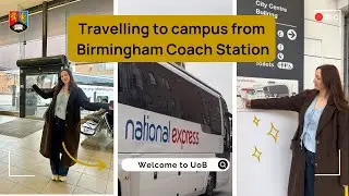 Travelling to campus from #Birmingham Coach Station 🚍 | #UniversityOfBirmingham #StudentLife #Travel