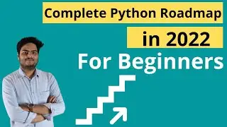 Complete Python Roadmap in 2022 for beginners |  How to become an expert in python programming