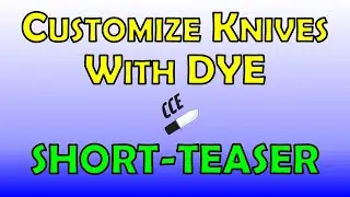 Customize Your Knive with DYE