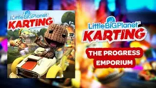LittleBigPlanet Karting OST - The Progress Emporium