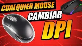 Cómo Cambiar el DPI de Cualquier Mouse sin Programas