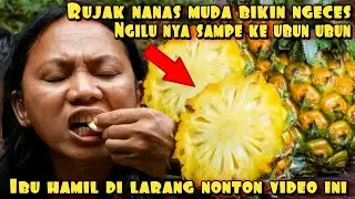 RUJAK NANAS MUDA DADAKAN BIKIN NGECES