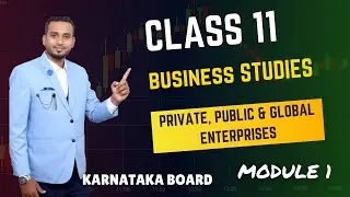 1st PUC Business Studies | Chapter 3 | Full Syllabus | module 1 | Karnataka Board