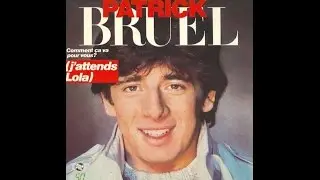 Patrick BRUEL - Comment Ça Va Pour Vous ?