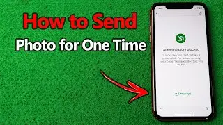 How to Send Photo for One Time in WhatsApp | Full Guide