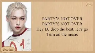 Stray Kids PARTY’S NOT OVER Easy Lyrics