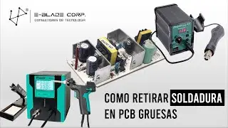 Aprende como desoldar componentes de tarjetas PCB gruesas