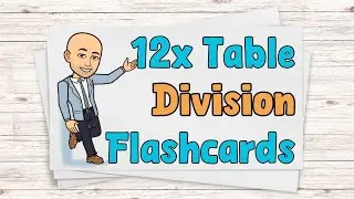 12x Table Division Flashcards | Division Flash Cards | Ten Minute Teach